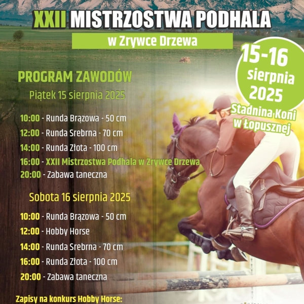 Obraz główny aktualności o tytule XXVIII Mistrzostwa Podhala w Skokach Przez Przeszkody oraz XXII Mistrzostwa Podhala w Zrywce Drzewa – Łopuszna 2025