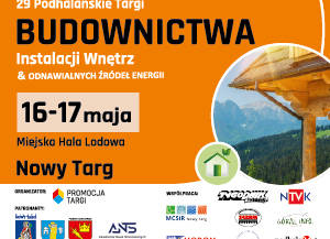 29. Podhalańskie Targi Budownictwa & Odnawialnych Źródeł Energii