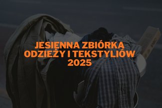 Jesienna zbiórka odzieży i tekstyliów.