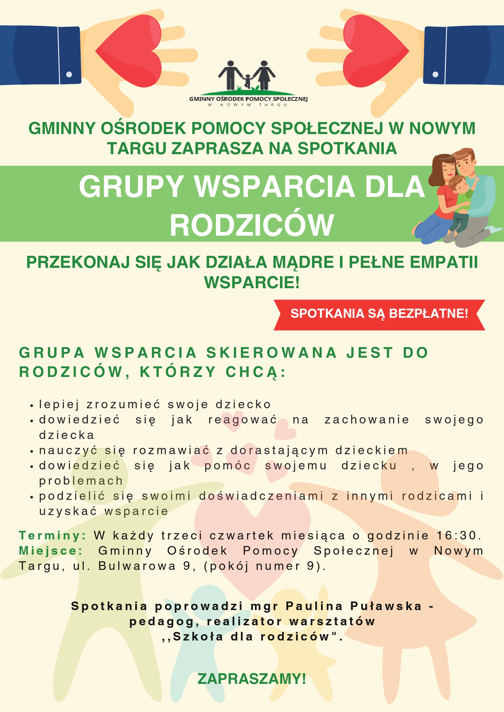 Gminny ośrodek pomocy społecznej w nowym Targu zaprasza na spotkania grupy wsparcia dla Rodziców przekonaj się jak działa mądre i pełne empatii Wsparcie!