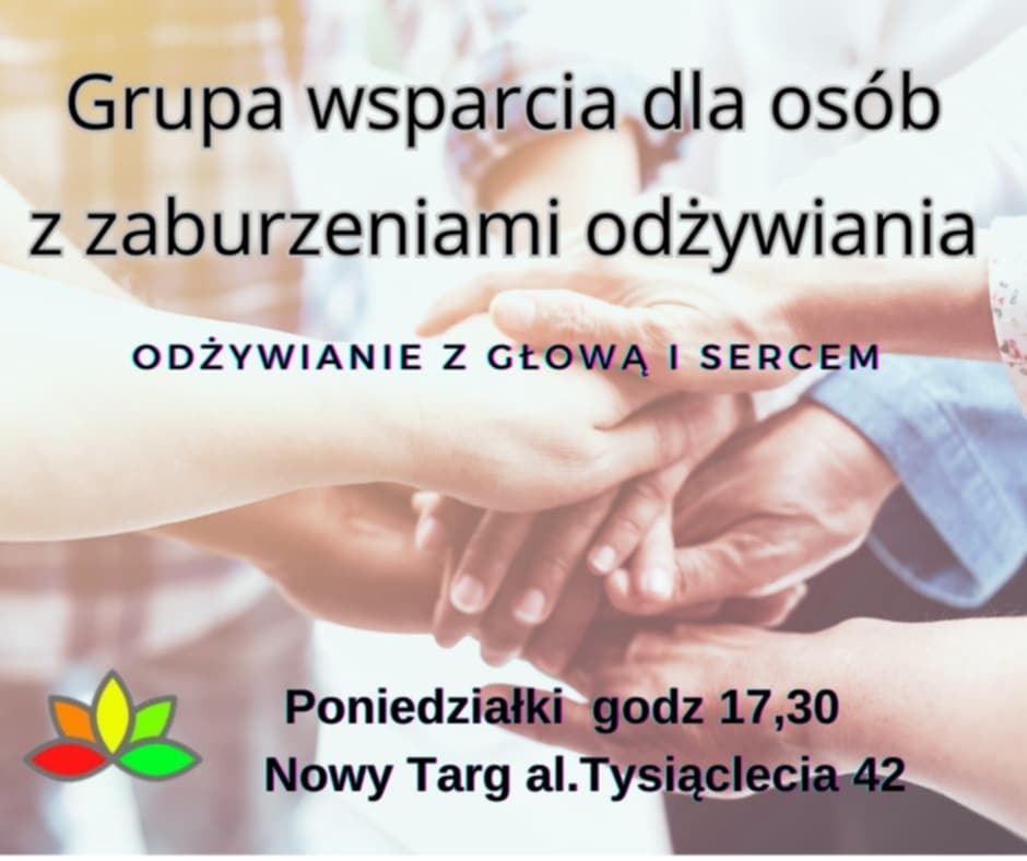 Grupa wsparcia dla osób z zaburzeniami odżywiania ODŻYWIANIE Z GŁOWĄ I SERCEM