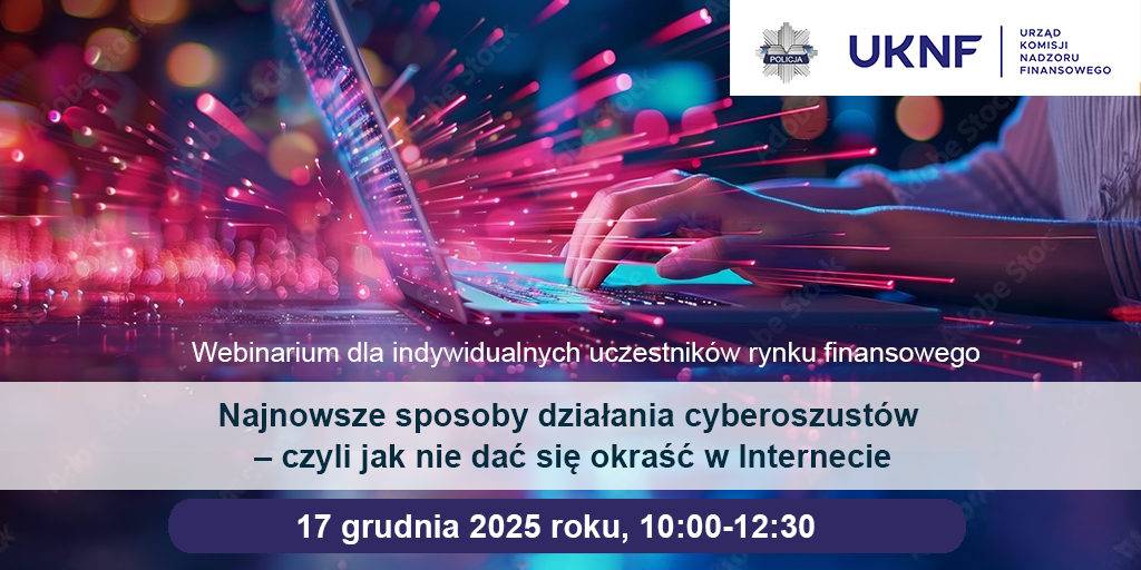 „Najnowsze sposoby działania cyberoszustów – czyli jak nie dać się okraść w Internecie", 17 grudnia 2025 roku